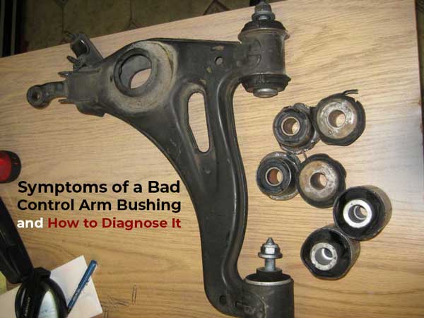 symptoms-of-a-bad-control-arm-bushing-and-how-to-diagnose-it