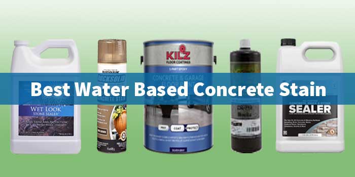 Best Water Based Concrete Stain